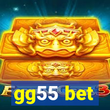 gg55 bet